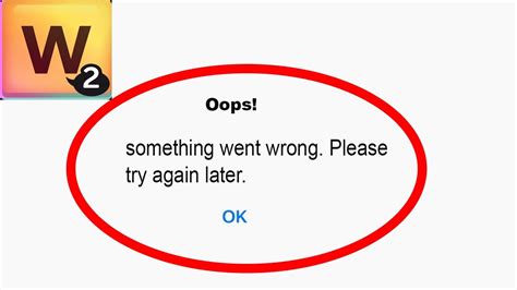 Fix Words 2 App Oops Something Went Wrong Error Fix Words 2 Something
