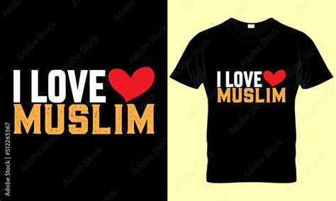 Islamic T Shirt Design Muslim Quote And Saying For Better Life Islamic