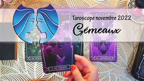 ♊️ Gémeaux Taroscope Novembre 2022 Ce Qui Vous Attend ⭐♊️ Youtube