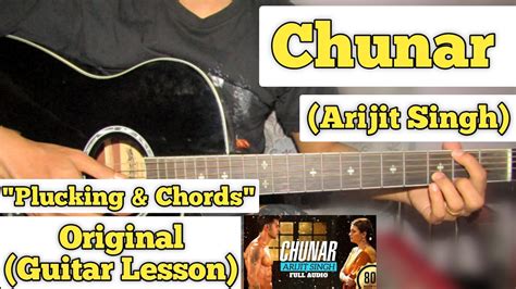 Chunar ABCD 2 Arijit Singh Guitar Lesson Plucking Chords