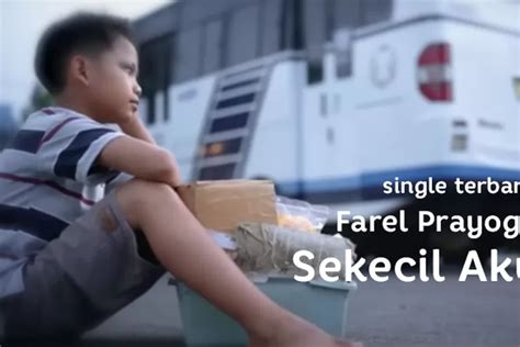 Farel Prayoga Rilis Single Baru Berjudul Sekecil Aku Ini Dia Lirik