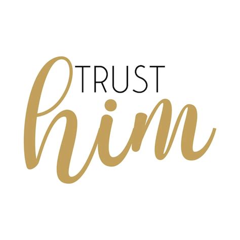 Premium Vector Trust Him Motivational Quote Christian Print Vector