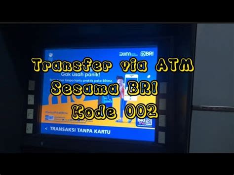 Cara Transfer Uang Di Atm Sesama Bri Youtube