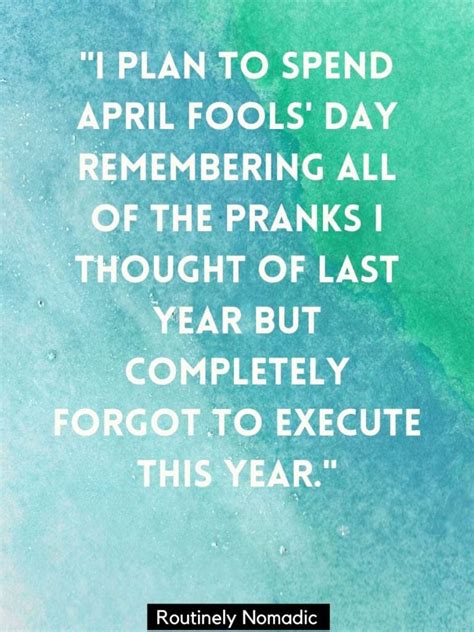 Perfect Funny April Fools Quotes for 2023 | Routinely Nomadic