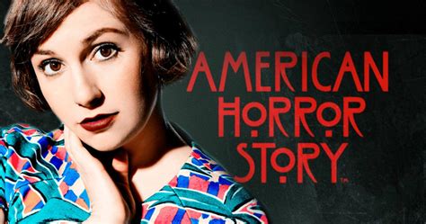 American Horror Story Season 7 Gets Girls Star Lena Dunham