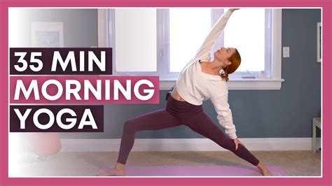 35 Min Morning Yoga To Stretch And Energize Yoga With Kassandra