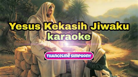 Yesus Kekasih Jiwaku Karaoke Vers Cha Cha YouTube