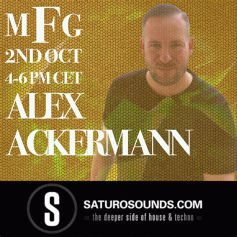 Stream My Favourite Grooves MFG 005 Alex Ackermann By DJ Alex