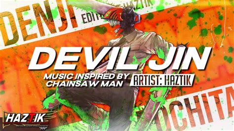 Chainsaw Man Rap Devil Jin Haztik Prod Noluvschiz Chainsaw