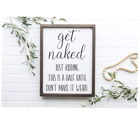 Get Naked Sign Bathroom Sign Bathroom Decor Housewarming Gift Etsy