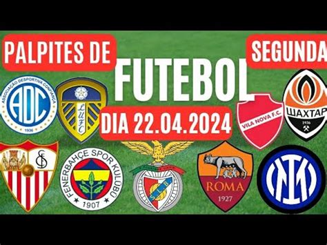 PALPITES DE FUTEBOL PARA HOJE SEGUNDA FEIRA 22 04 2024 BILHETE PRONTO