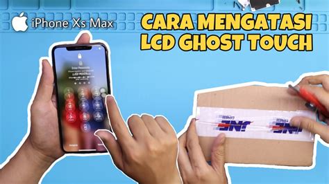 Cara Memperbaiki TOUCHSCREEN ERROR GHOST TOUCH Tidak Fungsi IPHONE XS