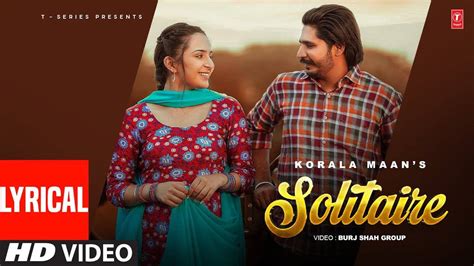 Check Out Latest Punjabi Lyrical Video Song Solitaire Sung By Korala