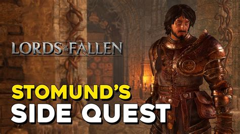 Lords Of The Fallen 2023 Stomund Side Quest Guide Faithful YouTube