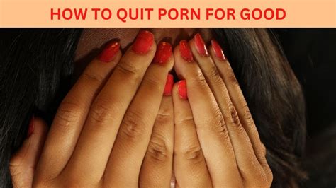 How To Quit Porn For Good Simple Steps Youtube