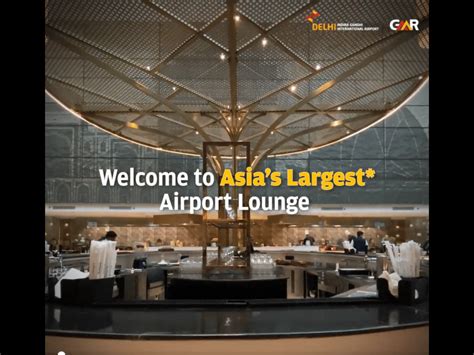 Delhi Airport unveils Asia’s largest airport lounge at T3 Terminal ...