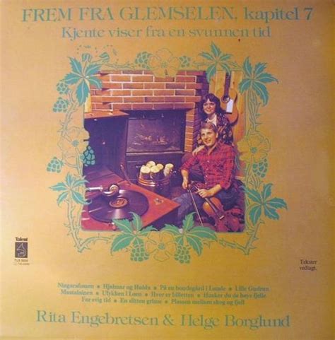 Rita Engebretsen Helge Borglund Frem Fra Glemselen Kapitel 7 1979