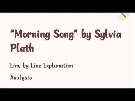 Morning Song By Sylvia Plath Line By Line Explanation Analysis