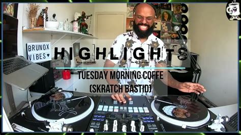 Highlights Do Dj Bruno X No Programa Do Skratch Bastid Tuesday