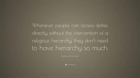 Barbara Ehrenreich Quote Whenever People Can Access Deities Directly