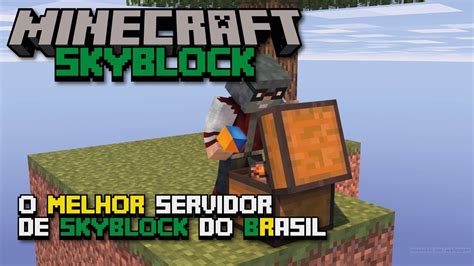 NOVO SERVIDOR DE SKYBLOCK 1 8 X VIP GRATÍS BOLSA MISSÕES E CAIXAS E