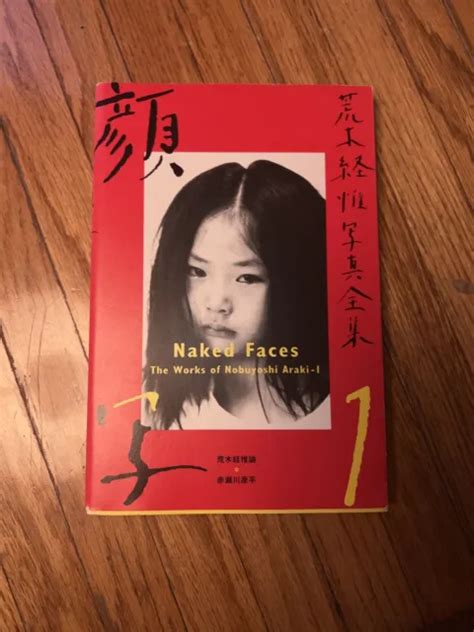 The Works Of Nobuyoshi Araki Photo Book Naked Faces St Edition