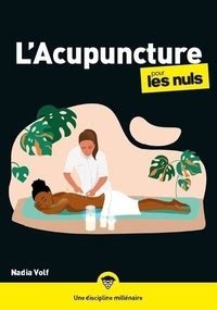 La Bible De L Acupuncture Et Des Points De Nadia Volf Grand Format