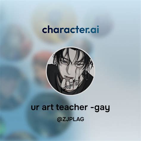 Chat With Ur Art Teacher Gay Character Ai Ai Chat Reimaginedyour Words Your World