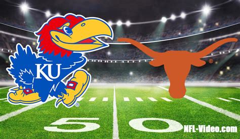 Kansas Vs Texas Football Week Full Game Replay Ncaa College