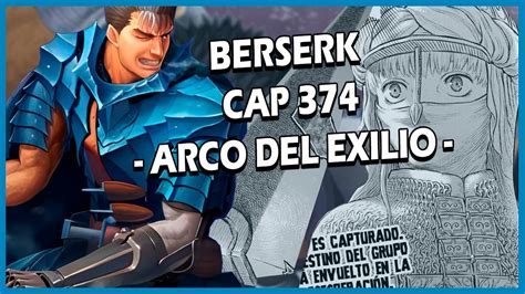 Berserk cap 374 análisis Inicio del arco del Exilio YouTube