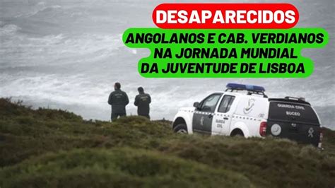 ANGOLANOS E CABO VERDIANOS DADOS COMO DESAPARECIDOS NA JORNADA MUNDIAL