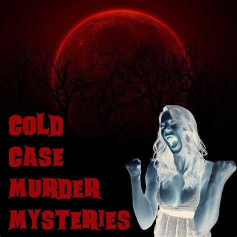 Cold Case Murder Mysteries – Podcast – Podtail