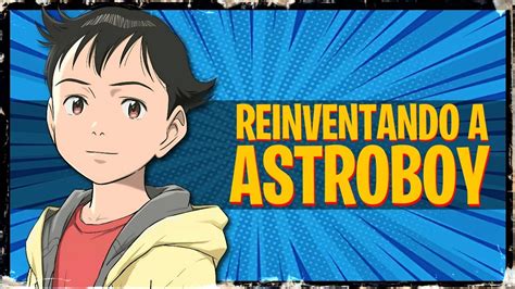 Pluto El Cazador De Robots An Lisis Del Astro Boy De Naoki Urasawa