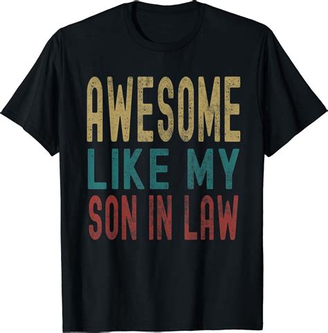 Vintage Awesome Like My Son In Law Fathers Day Funny T Shirt