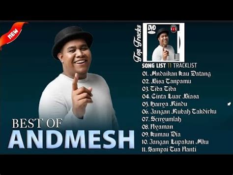 KUMPULAN LAGU TERBAIK ANDMESH KAMALENG 2022 ANDAIKAN KAU DATANG