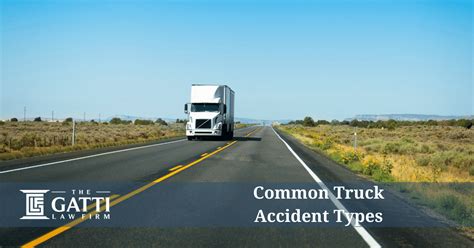 Common Truck Accident Types The Gatti Law Firmthe Gatti Law Firm