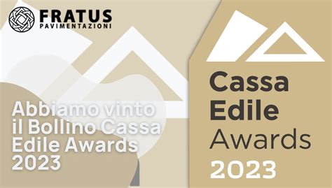 Fratus Pavimentazioni Vince Il Bollino Cassa Edile Awards