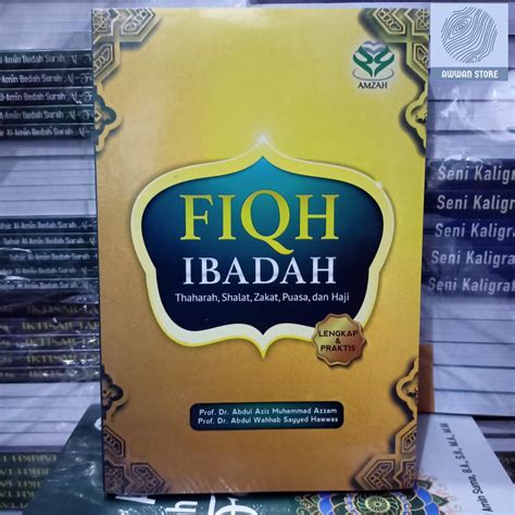 Jual Fiqh Ibadah Thaharah Shalat Zakat Puasa Dan Haji Abdul Aziz M