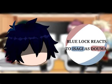 Blue Lock Reacts To Isagi As Douma Read Description Muikito Youtube