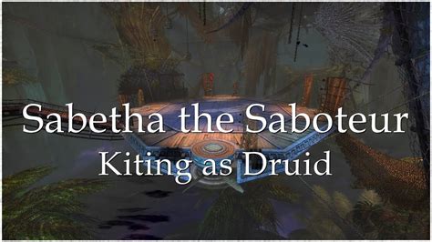 Guild Wars 2 Raid Wing 1 Spirit Vale Sabetha The Saboteur Druid