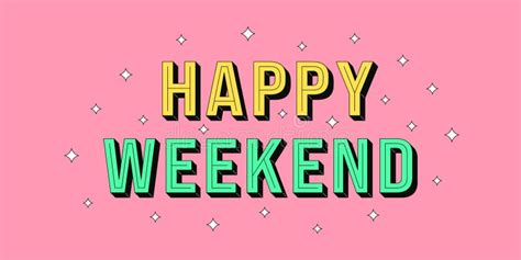 Happy Weekend Banner Greeting Text Of Happy Weekend Stock Vector