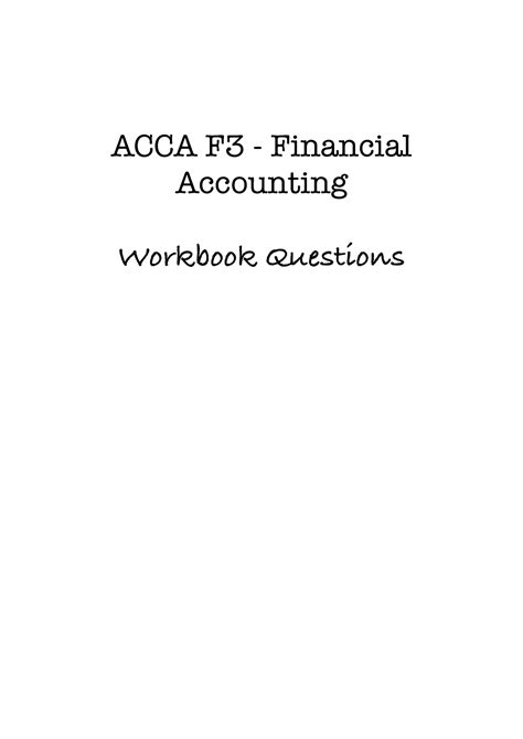 ACCA F3 Workbook Financial Accounting Practice ACCA F3 Financial