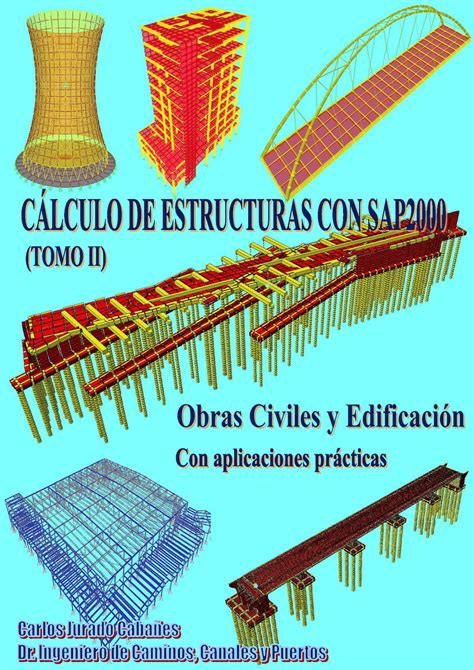 Pdf CÁlculo De Estructuras Con Sap2000 Tomo Ii Obras Civiles Y De EdificaciÓn Con Aplicaciones