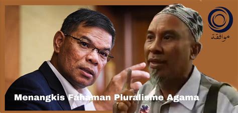 PIHAK AGAMA WAJIB MELURUSKAN FAHAMAN PLURALISME SAIFUDDIN NASUTION