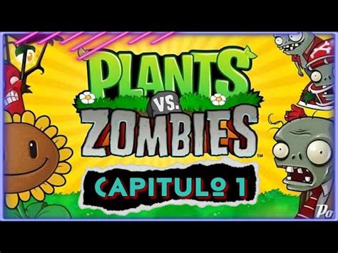 Jugando Plantas Vs Zombies Episodio Y Youtube