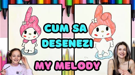 CUM SA O DESENEZI PE MY MELODY YouTube