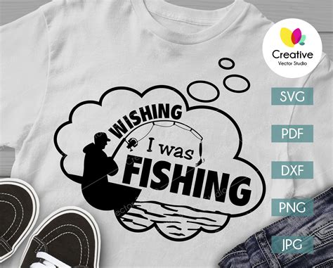 Wishing I Was Fishing Svg Creative Vector Studio