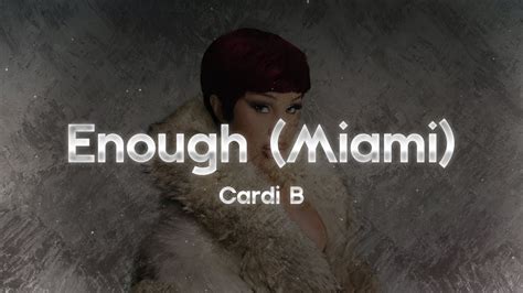 Cardi B Enough Miami Lyrics Youtube