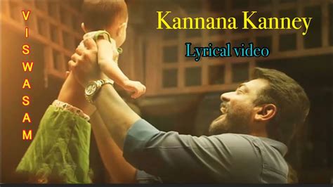 Kannana Kanney Lyrical Video Viswasam Ajith Kumar Nayanthara