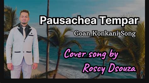 Pausachea Tempar Goan Konkani Song New Konkani Song 2024 YouTube